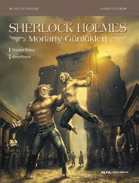 Sherlock Holmes - Moriarty Günlükleri - Sylvain Cordurie kitap kapağı