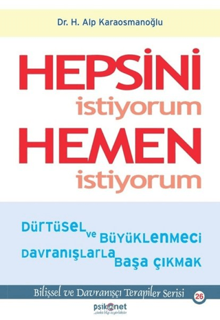 Hepsini İstiyorum Hemen İstiyorum - Hasan Alp Karaosmanoğlu kitap kapağı