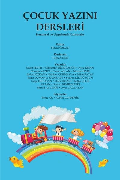 Çocuk Yazını Dersleri - Selahattin Dilidüzgün, Gökhan Çetinkaya, Nermin Yazıcı, Tuğba Çelik, Sedat Sever, Ali Tan, Ayşe…