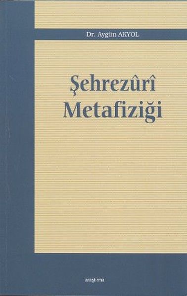 Şehrezuri Metafiziği - Aygün Akyol kitap kapağı