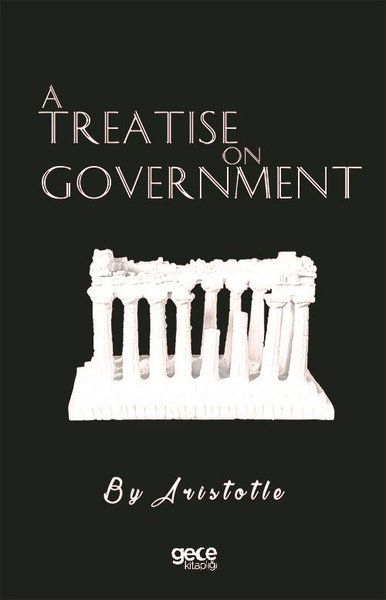 A Treatise On Government - Aristotle kitap kapağı