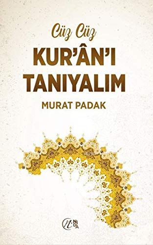 Cüz Cüz Kur'an'ı Tanıyalım - Murat Padak kitap kapağı