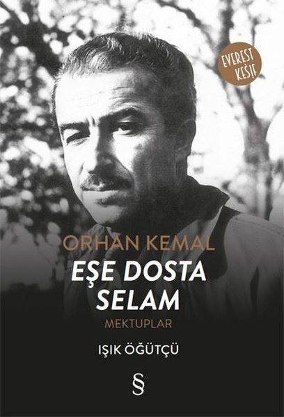Orhan Kemal Eşe Dosta Selam - Işık Öğütçü kitap kapağı