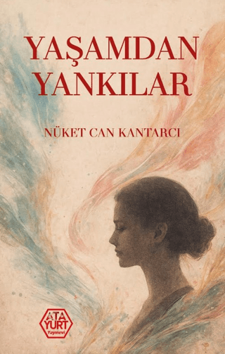 Yaşamdan Yankılar - Nüket Can Kantarcı kitap kapağı