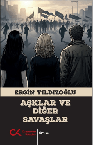 Aşklar ve Diğer Savaşlar - Ergin Yıldızoğlu kitap kapağı