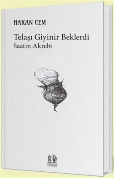 Telaşı Giyinir Beklerdi - Hakan Cem kitap kapağı