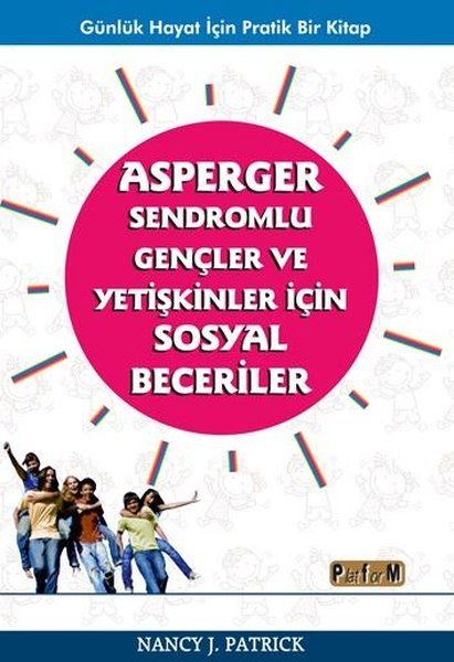 Asperger Sendromlu Gençler ve Yetişkinler İçin Sosyal Beceriler - Nancy J. Patrick kitap kapağı