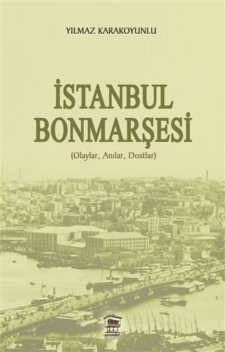 İstanbul Bonmarşesi - Yılmaz Karakoyunlu kitap kapağı
