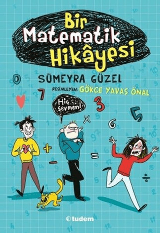 Bir Matematik Hikayesi - Sümeyra Güzel kitap kapağı