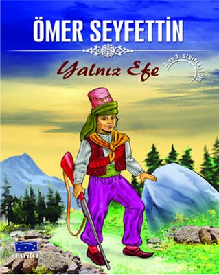 Yalnız Efe - Ömer Seyfettin Dizisi - Ömer Seyfettin kitap kapağı