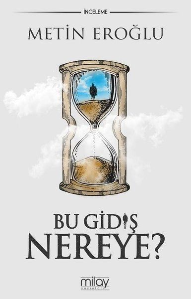 Bu Gidiş Nereye? - Metin Eroğlu kitap kapağı