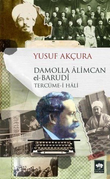 Damolla Alimcan el Barudi Tercüme-i Hali - Yusuf Akçura kitap kapağı
