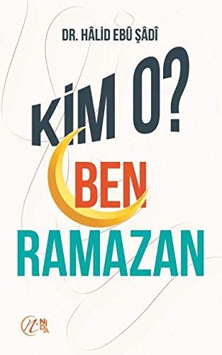 Kim O? Ben Ramazan - Halid Ebu Şadi kitap kapağı