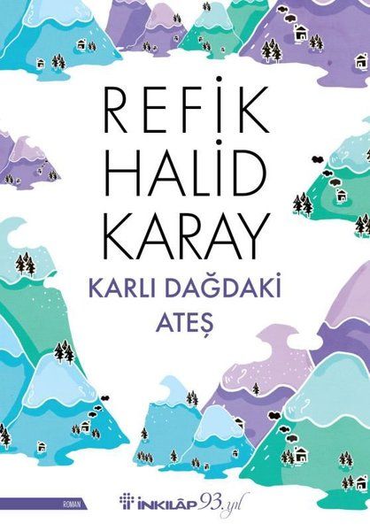 Karlı Dağdaki Ateş - Refik Halid Karay kitap kapağı