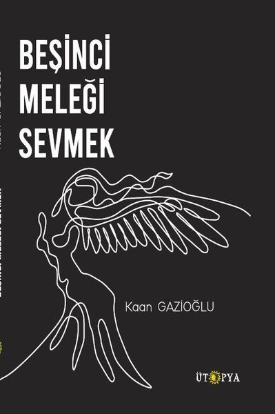 Beşinci Meleği Sevmek - Kaan Gazioğlu kitap kapağı