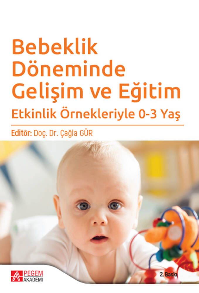 Bebeklik Döneminde Gelişim ve Eğitim - Çağla Gür kitap kapağı