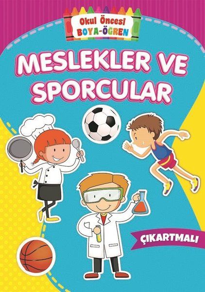 Meslekler ve Sporcular - Okul Öncesi Boya-Öğren - Kolektif kitap kapağı