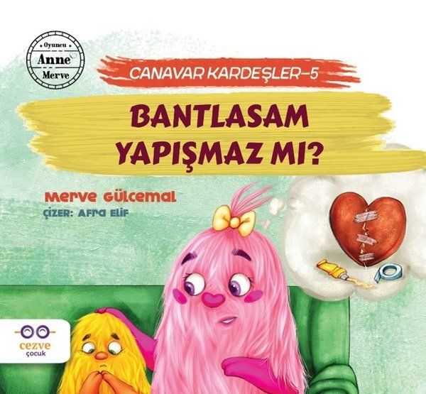Bantlasam Yapışmaz mı? - Canavar Kardeşler 5 - Merve Gülcemal kitap kapağı
