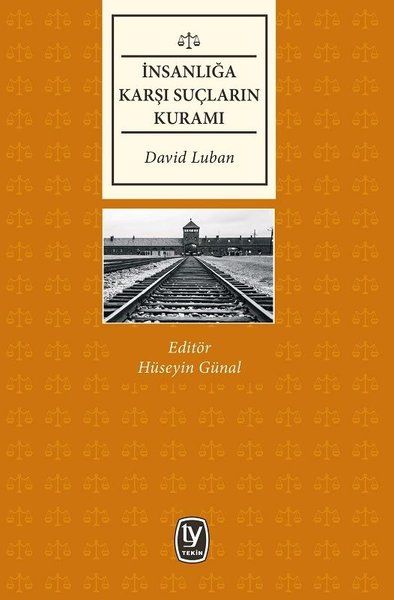 İnsanlığa Karşı Suçların Kuramı - David Luban kitap kapağı