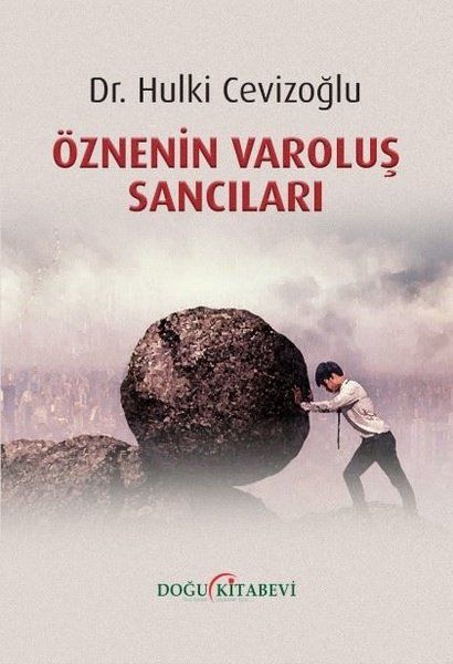 Öznenin Varoluş Sancıları - Hulki Cevizoğlu kitap kapağı