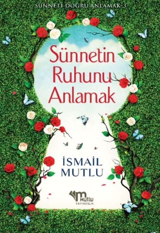 Sünnetin Ruhunu Anlamak - İsmail Mutlu kitap kapağı