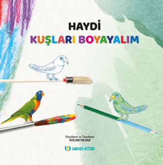 Haydi Kuşları Boyayalım - Özlem Yıldız kitap kapağı