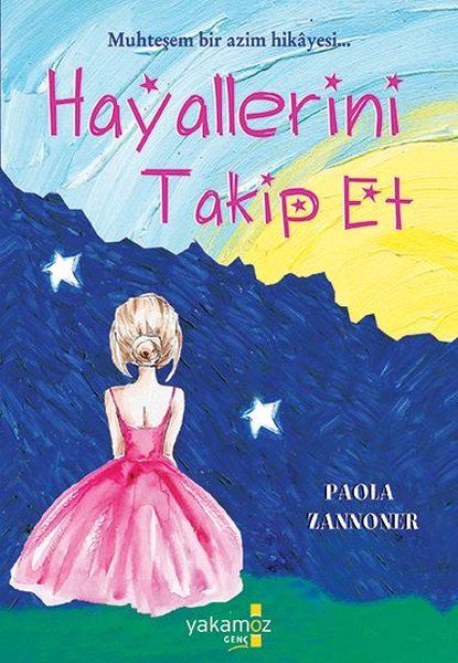 Hayallerini Takip Et - Paola Zannoner kitap kapağı