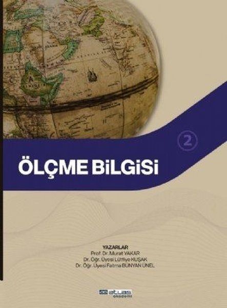 Ölçme Bilgisi 2 - Murat Yakar, Fatma Bünyan Ünel, Lütfiye Kuşak kitap kapağı