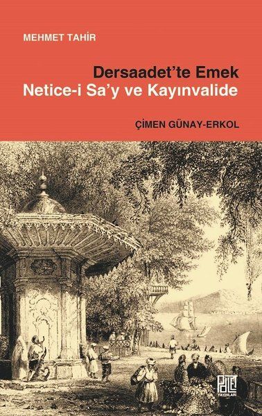 Dersaadet’te Emek Netice-i Sa’y ve Kayınvalide - Mehmet Tahir kitap kapağı