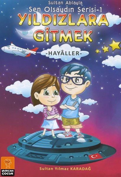Sultan Ablayla Yıldızlara Gitmek - Sultan Yılmaz Karadağ kitap kapağı