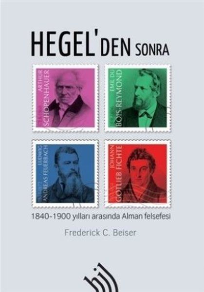 Hegel'den Sonra - Frederick C. Beiser kitap kapağı