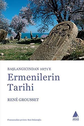 Başlangıçtan 1071’e Ermenilerin Tarihi - Rene Grousset kitap kapağı