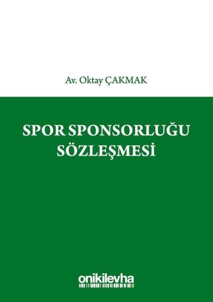 Spor Sponsorluğu Sözleşmesi - Oktay Çakmak kitap kapağı