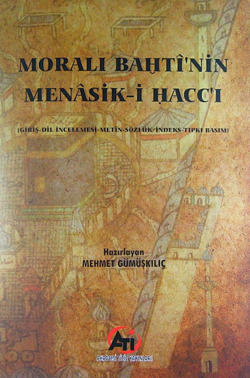 Morali Bahti'nin Menasik-i Hacc'ı - Mehmet Gümüşkılıç kitap kapağı