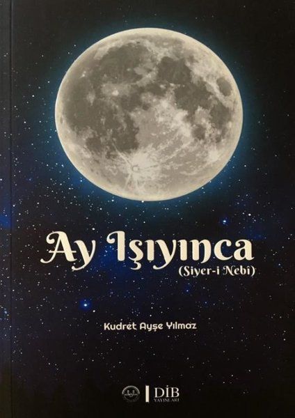 Ay Işıyınca - Kudret Ayşe Yılmaz kitap kapağı