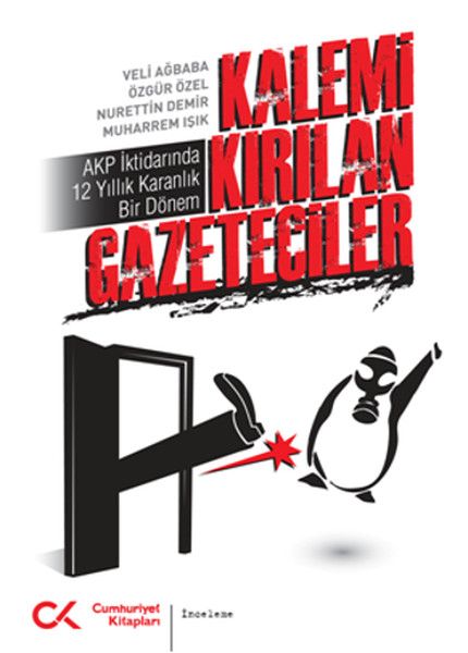 Kalemi Kırılan Gazeteciler - Nurettin Demir, Muharrem Işık, Özgür Özel, Veli Ağbaba kitap kapağı