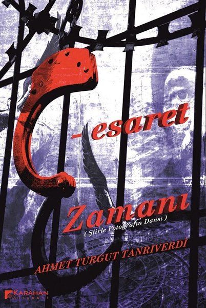 C - Esaret Zamanı - Ahmet Turgut Tanrıverdi kitap kapağı