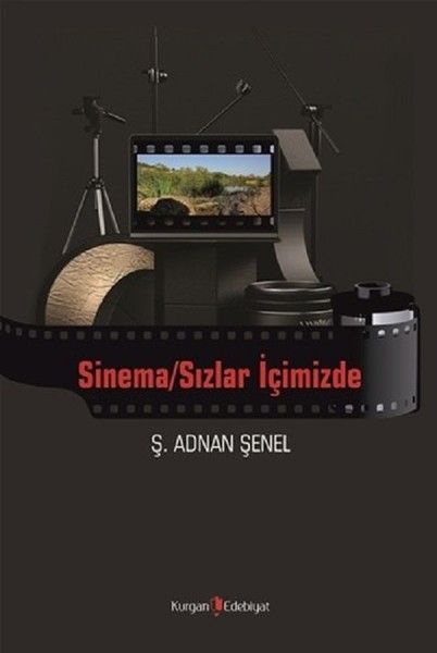 Sinema/Sızlar İçimizde - Ş. Adnan Şenel kitap kapağı
