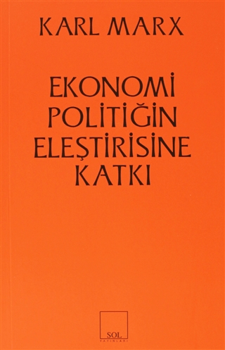 Ekonomi Politiğin Eleştirisine Katkı - Karl Marx kitap kapağı