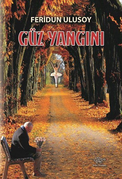 Güz Yangını - Feridun Ulusoy kitap kapağı