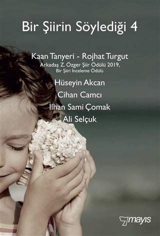Bir Şiirin Söylediği 4 - Kaan Tanyeri, Rojhat Turgut kitap kapağı