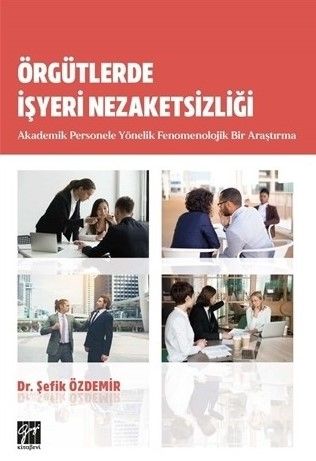 Örgütlerde İşyeri Nezaketsizliği - Şefik Özdemir kitap kapağı