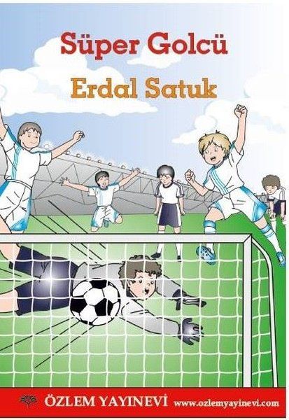 Süper Golcü - Erdal Satuk kitap kapağı
