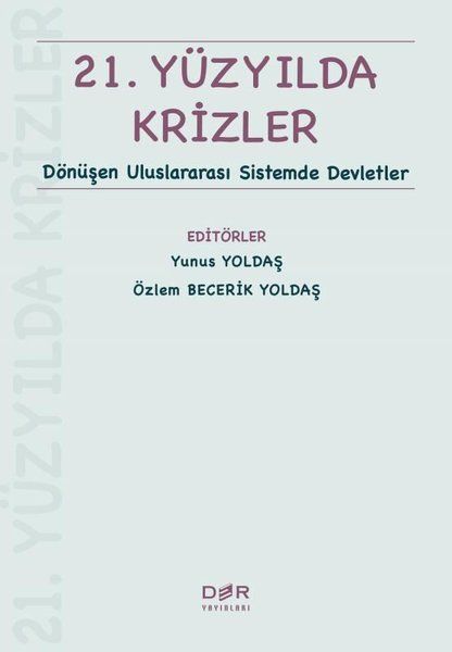 21. Yüzyılda Krizler - Yunus Yoldaş, Özlem Becerik Yoldaş kitap kapağı