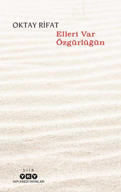 Elleri Var Özgürlüğün - Oktay Rifat kitap kapağı
