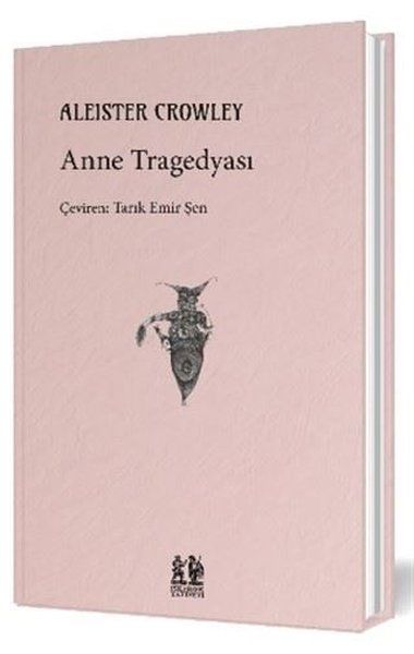 Anne Tragedyası - Aleister Crowley kitap kapağı