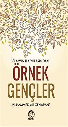 İslamın İlk Yıllarındaki Örnek Gençler - Muhammed Ali Çenarani kitap kapağı