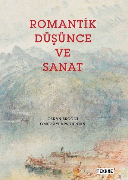 Romantik Düşünce ve Sanat - Özkan Eroğlu, Ömer Aybars Yurdun kitap kapağı
