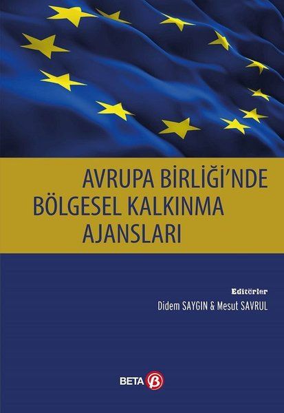 Avrupa Birliği'nde Bölgesel Kalkınma Ajansları - Mesut Savrul, Didem Saygın kitap kapağı