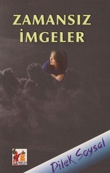 Zamansız İmgeler - Dilek Soysal kitap kapağı